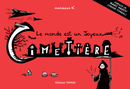 Le Monde est un Joyeux Cimetière
